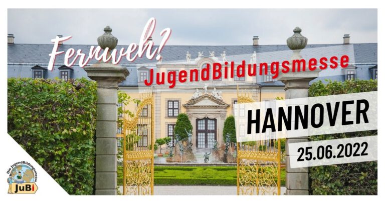 Von Hannover in die Welt – kostenlose Info-Börse zu Auslandsaufenthalten – JugendBildungsmesse findet am 25. Juni 2022 statt
