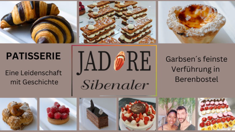 Berenbostels süßestes Geheimnis – Die Köstlichkeiten der Patisserie Jadore Sibenaler