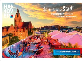Die Hannover Marketing und Tourismus GmbH startet Sommerkampagne, die Kultur und Events in der Region hervorhebt