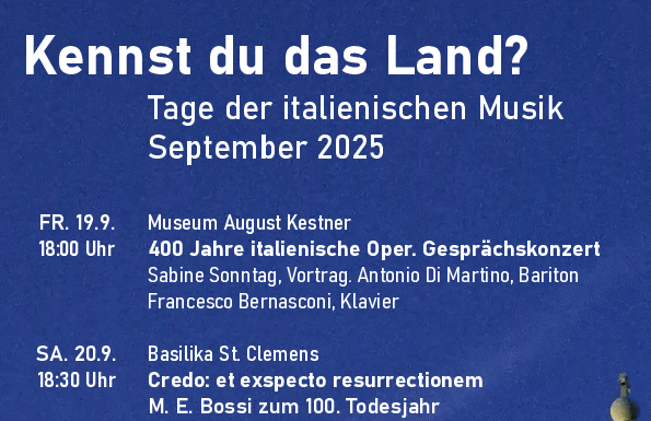 Tage italienischer Musik – Kennst du das Land? Die Tage italienischer Musik: Kennst du das Land? Ein kulturelles Highlight mit vielfältigem Programm vom 19. bis 21. September